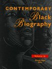 Contemporary Black Biography: Profiles from the International Black Community