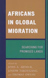 Africans in Global Migration: Searching for Promised Lands