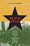 Black Star: African American Activism in the International Political Economy