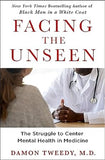 Facing the Unseen: The Struggle to Center Mental Health in Medicine