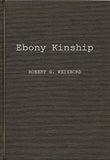 Ebony Kinship: Africa, Africans, and the Afro-American