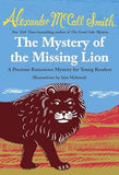 The Mystery of the Missing Lion: A Precious Ramotswe Mystery for Young Readers