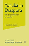 Yoruba in Diaspora: An African Church in London