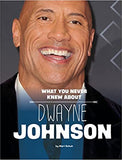 What You Never Knew about Dwayne Johnson