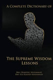 A Complete Dictionary of The Supreme Wisdom Lessons