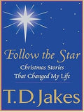 Follow the Star: Christmas Stories That Changed My Life