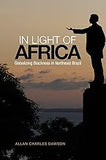 In Light of Africa: Globalizing Blackness in Northeast Brazil (Anthropological Horizons)