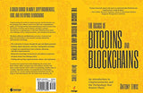 The Basics of Bitcoins and Blockchains: An Introduction to Cryptocurrencies and the Technology that Powers Them