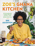 Zoe's Ghana Kitchen: An Introduction to New African Cuisine - From Ghana with Love