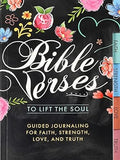 Bible Verses to Lift the Soul: Guided Journaling for Faith, Strength, Love, and Truth