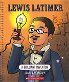 Lewis Latimer: A Brilliant Inventor (Bright Minds): A Brilliant Inventor