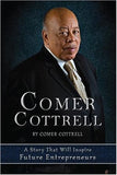 Comer Cottrell: A Story That Will Inspire Future Entrepreneurs