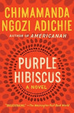 Purple Hibiscus: A Novel