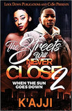 The Streets Will Never Close 2