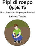 Italiano-Yoruba Nudo / Ìhòhò Libro illustrato bilingue per bambini