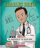 Charles Drew: The Innovator of the Blood Bank (Bright Minds): The Innovator of the Blood Bank