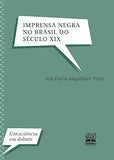 Imprensa negra no Brasil do século XIX (Portuguese Edition)