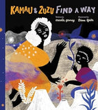 Kamau and ZuZu Find a Way: A Picture Book