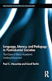 Language, Literacy, and Pedagogy in Postindustrial Societies: The Case of Black Academic Underachievement