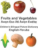 English-Yoruba Fruits and Vegetables Children’s Bilingual Picture Dictionary