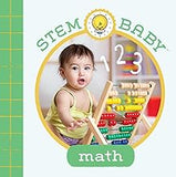 STEM Baby: Math: (STEM Books for Babies, Tinker and Maker Books for Babies)