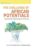 The Challenge of African Potentials: Conviviality, Informality and Futurity