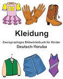 Deutsch-Yoruba Kleidung Zweisprachiges Bildwörterbuch für Kinder (German Edition)