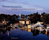 Between Sea and Sky: Landscapes of Long Island's North Fork