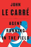 Agent Running in the Field: A Novel