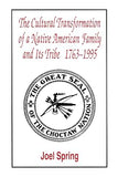 The Cultural Transformation of A Native American Family and Its Tribe 1763-1995