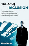 The Art of Inclusion: Success Stories of African Americans in the Nonprofit Sector