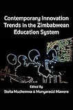 Contemporary Innovation Trends in the Zimbabwean Education System