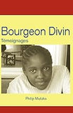 Bourgeon Divin: Temoignages (French Edition)