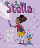 Stella and the Mystery of the Missing Tooth