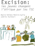 Excision: les jeunes changent l'Afrique par les TIC (French Edition)