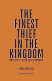 The Finest Thief in the Kingdom: Libyan Tales from Sadeq Naihoum