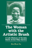 The Woman with the Artistic Brush: Life History of Yoruba Batik Nike Olaniyi Davies