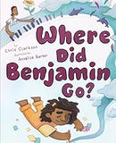 Where Did Benjamin Go?: A Picture Book