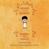 Samad in the Desert: Bilingual English-Yoruba Edition