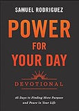 Power for Your Day Devotional: 45 Days to Finding More Purpose and Peace in Your Life