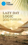 USA TODAY Lazy Day Logic: 200 Puzzles