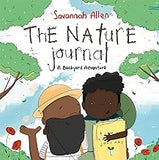 The Nature Journal: A Backyard Adventure