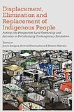 Displacement, Elimination and Replacement of Indigenous People: Putting into Perspective Land Ownership and Ancestry in Decolonising Contemporary Zimbabwe