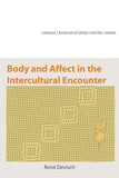 Body and Affect in the Intercultural Encounter