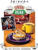 Friends: The Official Central Perk Cookbook