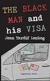 The Black Man and His Visa