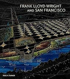 Frank Lloyd Wright and San Francisco