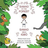 Samad in the Forest: Bilingual English-Yoruba Edition