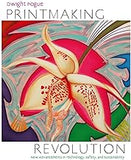 Printmaking Revolution: New Advancements in Technology, Safety, and Sustainability