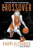 The Crossover Graphic Novel (The Crossover Series)